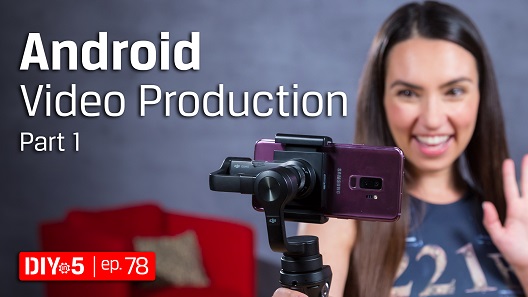 Trisha holding a gimbal with an Android phone mounted